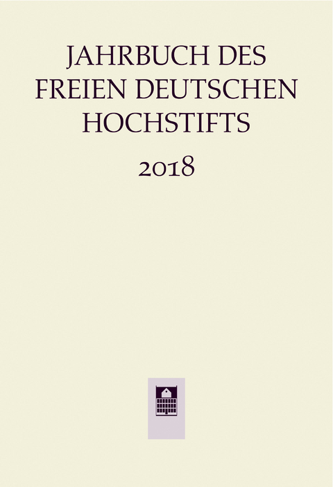 Jahrbuch des Freien Deutschen Hochstifts 2018 - 