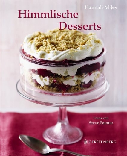 Himmlische Desserts - Hannah Miles