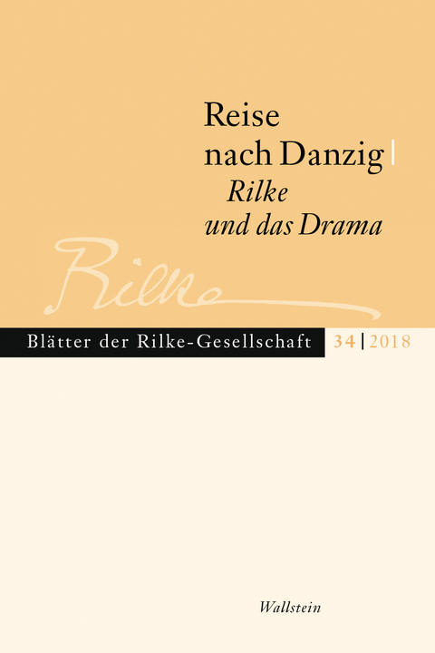 Reise nach Danzig - Rilke und das Drama - 