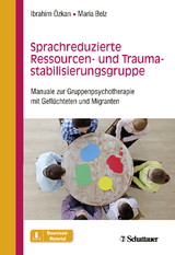 Sprachreduzierte Ressourcen- und Traumastabilisierungsgruppe - Ibrahim Özkan, Maria Belz