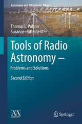 Tools of Radio Astronomy - Problems and Solutions - Wilson, T.L.; Hüttemeister, Susanne