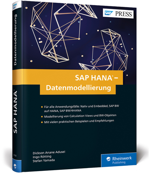 SAP HANA – Datenmodellierung - Dickson Anane Adusei, Ingo Rötting, Stefan Yamada