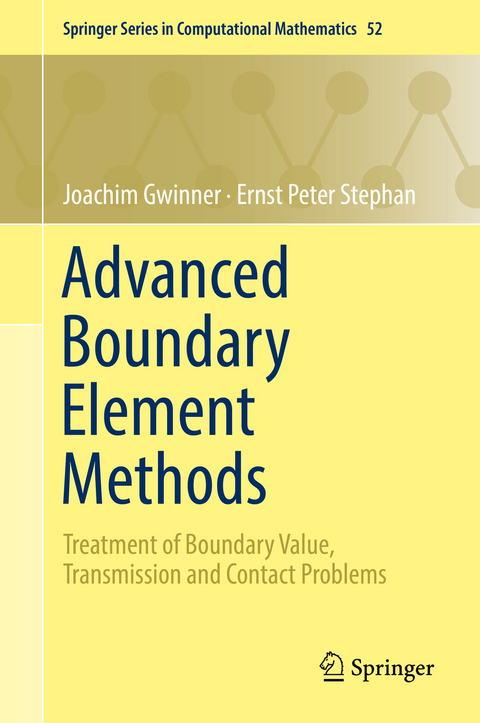 Advanced Boundary Element Methods - Joachim Gwinner, Ernst Peter Stephan