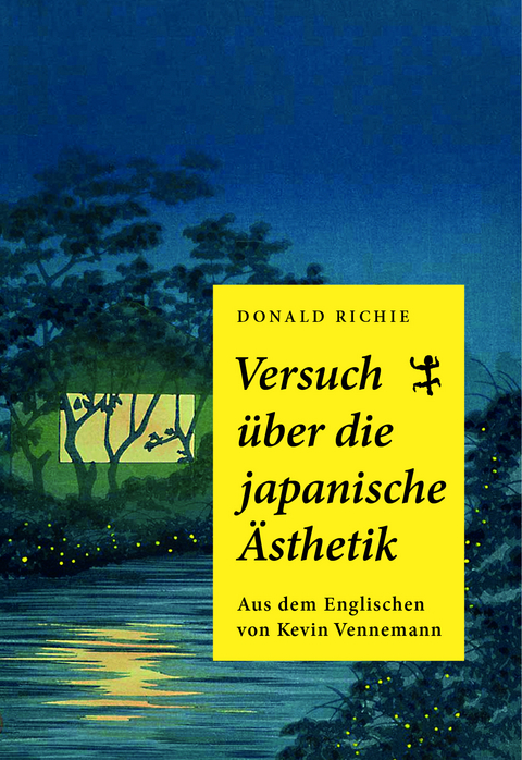 Versuch über die japanische Ästhetik - Donald Richie