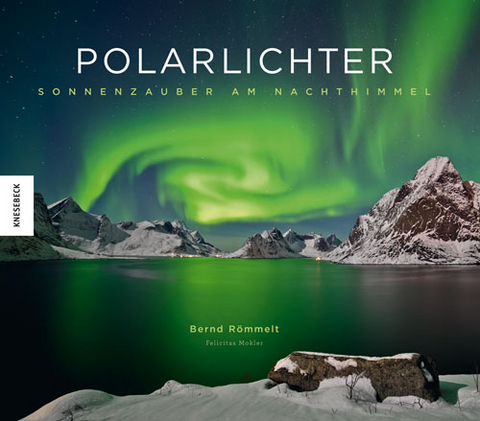 Polarlichter - Bernd Römmelt, Felicitas Mokler