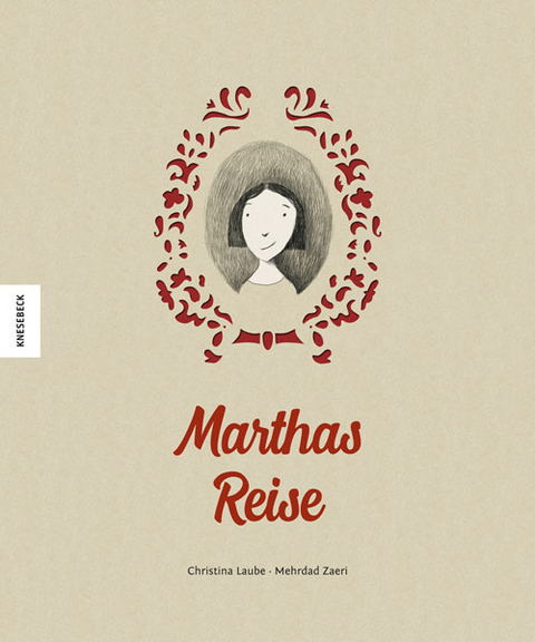 Marthas Reise - Christina Laube