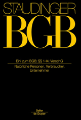 J. von Staudingers Kommentar zum Bürgerlichen Gesetzbuch mit Einführungsgesetz... / Einleitung zum BGB; §§ 1-14; VerschG - 