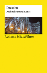 Reclams Städteführer Dresden - Barbara Borngässer, Susanne Jaeger