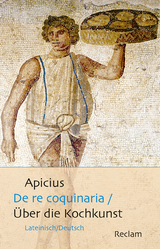 De re coquinaria / Über die Kochkunst - Apicius; Maier, Robert