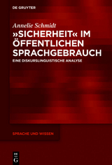 »Sicherheit« im öffentlichen Sprachgebrauch - Annelie Schmidt