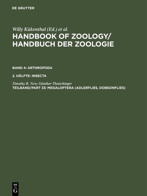 Handbook of Zoology / Handbuch der Zoologie. Arthropoda. Insecta / Megaloptera (Adlerflies, Dobsonflies) - Timothy R. New, Günther Theischinger