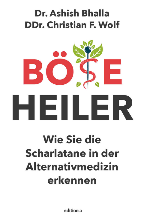 Böse Heiler - Ashish Bhalla, Christian Wolf