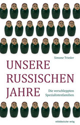 Unsere russischen Jahre - Simone Trieder