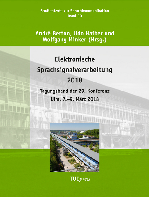 Elektronische Sprachsignalverarbeitung 2018 - 