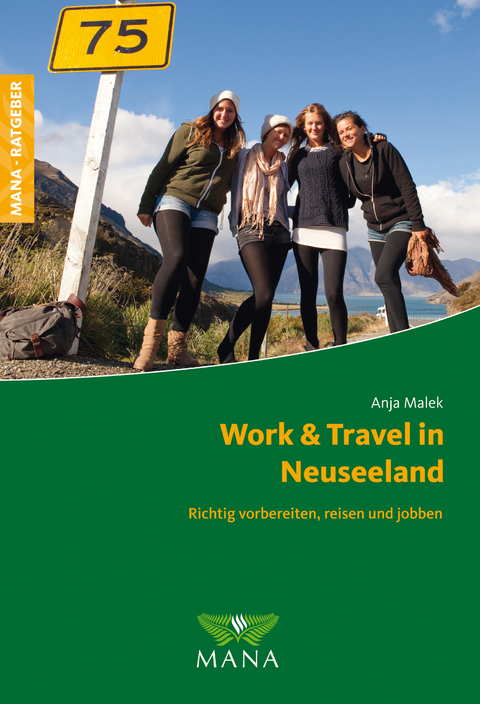 Work & Travel in Neuseeland - Anja Malek