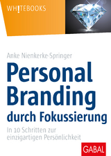 Personal Branding durch Fokussierung - Anke Nienkerke-Springer