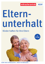 Elternunterhalt - Dingeldein, Günther; Wahlers, Martin