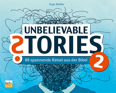 Unbelievable Stories 2 - Ingo Müller