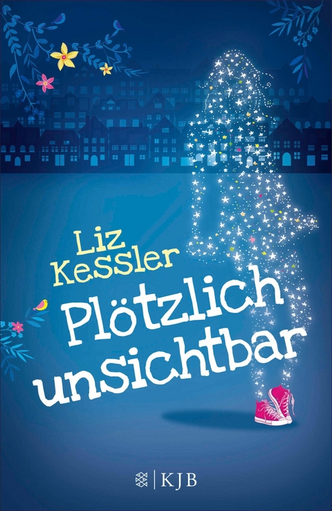 Plötzlich unsichtbar -  Liz Kessler