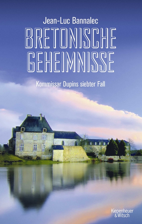 Bretonische Geheimnisse - Jean-Luc Bannalec