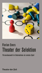 Theater der Selektion - Florian Evers