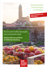 Nicht nur Süßholzraspler und Zwiebeltreter - Alexandra Baier, Gerhard Hagen, Arnd Rüttger