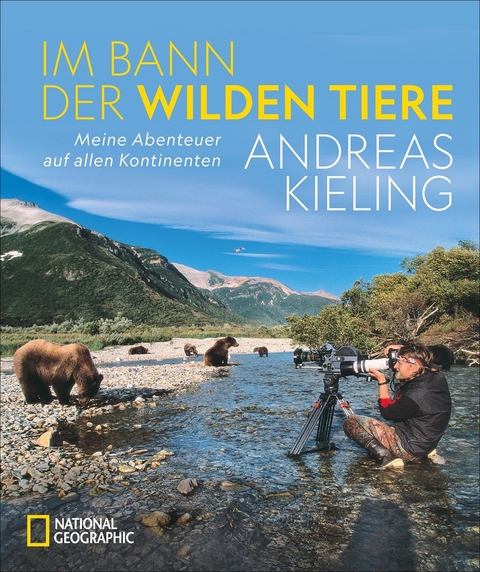 Im Bann der wilden Tiere - Andreas Kieling