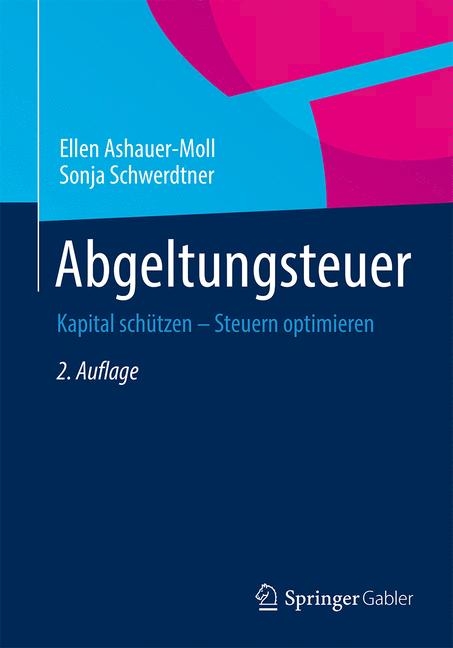 Abgeltungsteuer - Ellen Ashauer-Moll, Sonja Schwerdtner