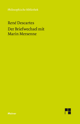 Der Briefwechsel mit Marin Mersenne - René Descartes