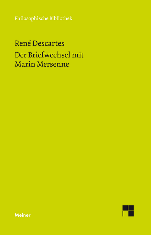 Der Briefwechsel mit Marin Mersenne - René Descartes