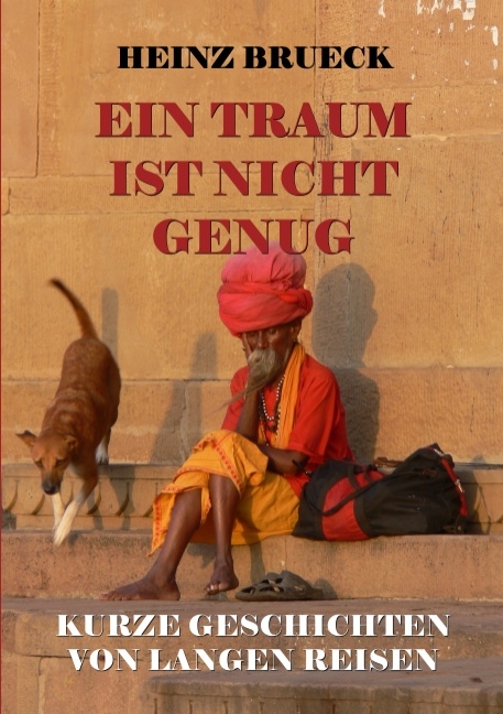 Ein Traum ist nicht genug - Heinz Brueck