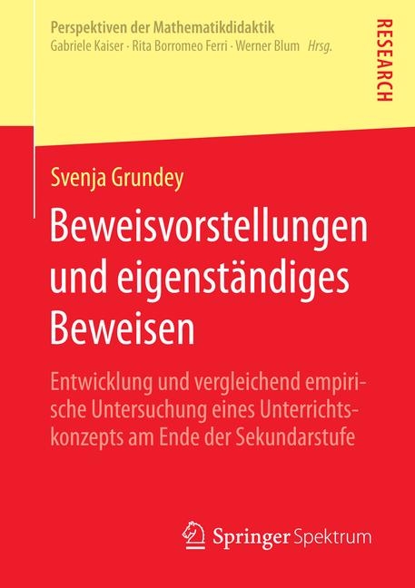 Beweisvorstellungen und eigenständiges Beweisen - Svenja Grundey