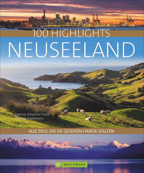 100 Highlights Neuseeland - Thomas Sebastian Frank, Thomas Stankiewicz