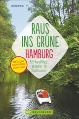 Raus ins Grüne Hamburg - Christiana M. Wetzel