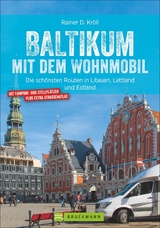 Baltikum mit dem Wohnmobil - Rainer D. Kröll