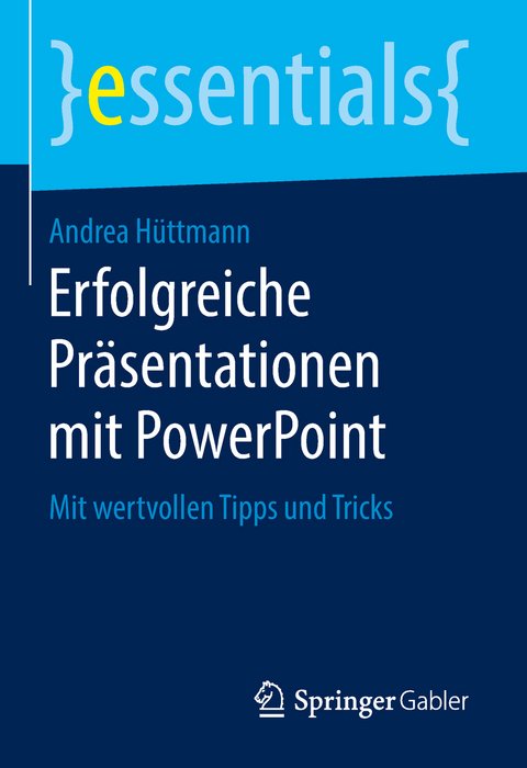 Erfolgreiche Präsentationen mit PowerPoint - Andrea Hüttmann