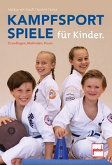 Kampfsportspiele für Kinder - Markus Michael von Hauff, Yasmin Faslija
