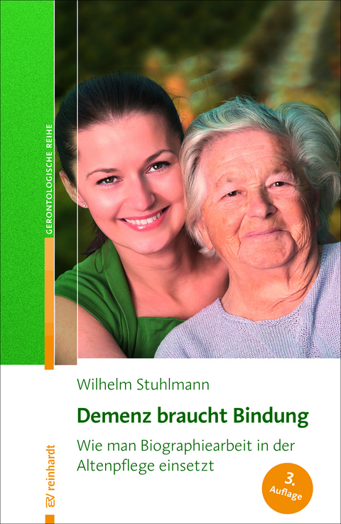 Demenz braucht Bindung - Wilhelm Stuhlmann