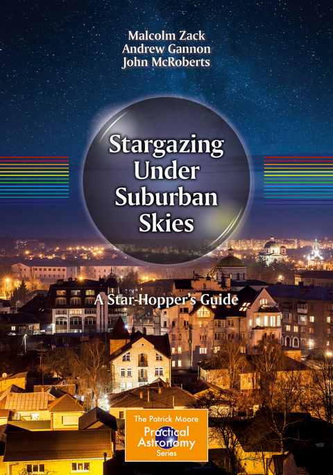 Stargazing Under Suburban Skies - Malcolm Zack, Andrew Gannon, John McRoberts