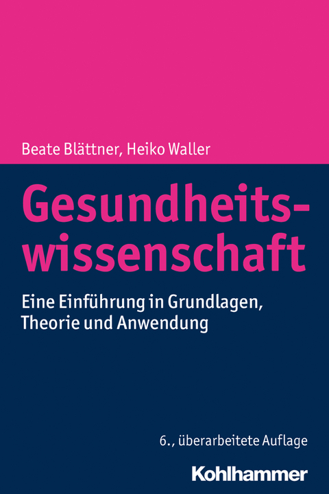 Gesundheitswissenschaft - Beate Blättner, Heiko Waller