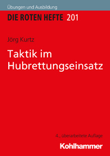 Taktik im Hubrettungseinsatz - Kurtz, Jörg
