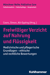 Freiwilliger Verzicht auf Nahrung und Flüssigkeit - 