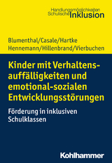 Kinder mit Verhaltensauffälligkeiten und emotional sozialen Entwicklungsstörungen - Yvonne Blumenthal, Gino Casale, Bodo Hartke, Thomas Hennemann, Clemens Hillenbrand, Marie-Christine Vierbuchen