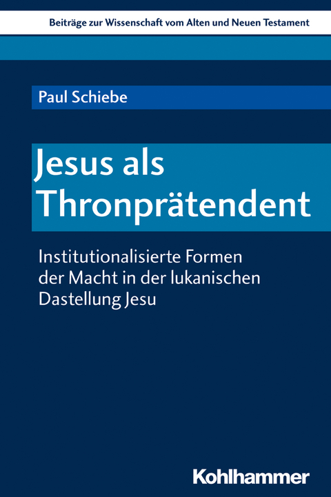 Jesus als Thronprätendent - Paul Schiebe