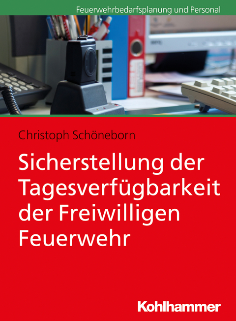 Sicherstellung der Tagesverfügbarkeit der Freiwilligen Feuerwehr - Christoph Schöneborn