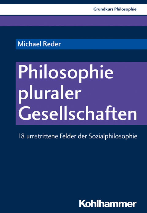 Philosophie pluraler Gesellschaften - Michael Reder