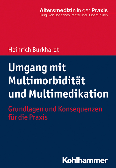 Umgang mit Multimorbidität und Multimedikation - Heinrich Burkhardt