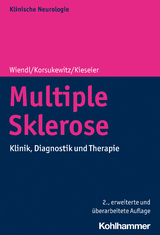 Multiple Sklerose - Heinz Wiendl, Catharina Korsukewitz, Bernd C. Kieseier