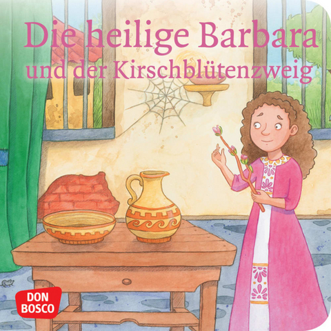 Die heilige Barbara und der Kirschblütenzweig. Mini-Bilderbuch. - Catharina Fastenmeier