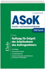 ASoK-Spezial Haftung für Entgelt der Arbeitnehmer des Auftragnehmers - Christoph Wiesinger
